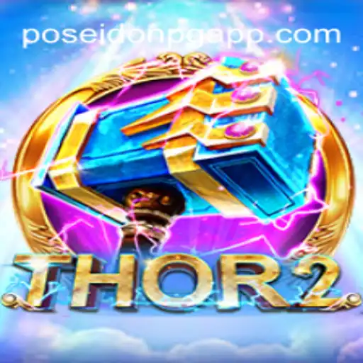 Exploring the Thrilling World of Thor2: An In-Depth Look at the Game on FP-POSEIDONPG Platform
